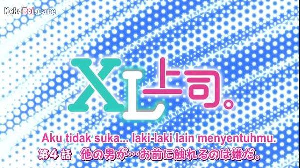Xl Joushi Episode 4 Subtitle Indonesia Bikin Nafsu Naik, Nggak Kuat Liat Adegan Sange-nya
